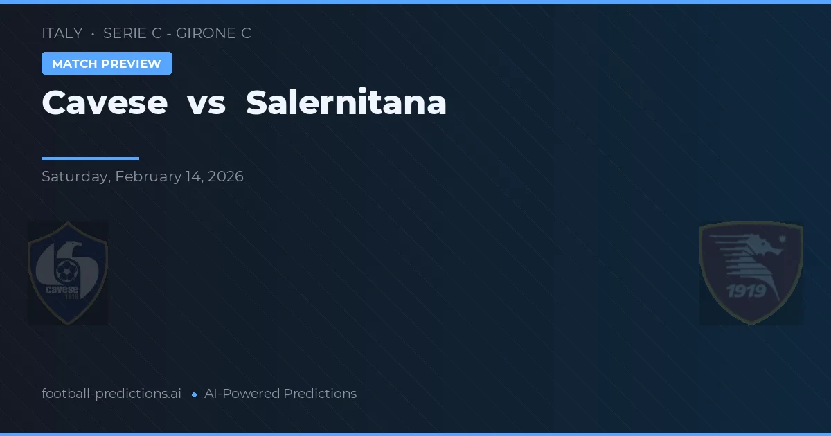 Cavese vs Salernitana — pronostico e anteprima del match