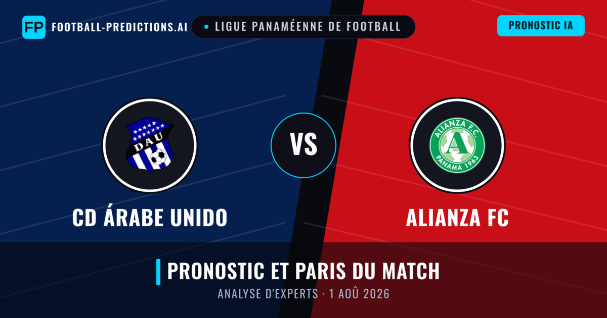 CD Árabe Unido vs Alianza FC — pronostic et avant-match