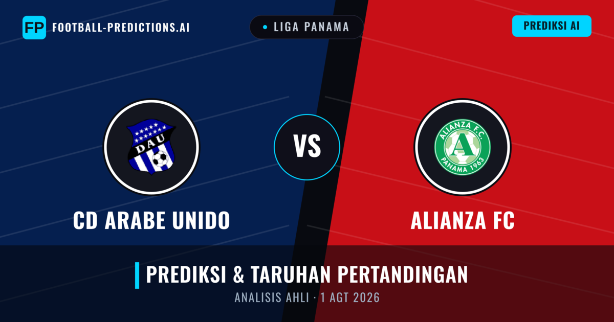 CD Arabe Unido vs Alianza FC — prediksi dan pratinjau pertandingan