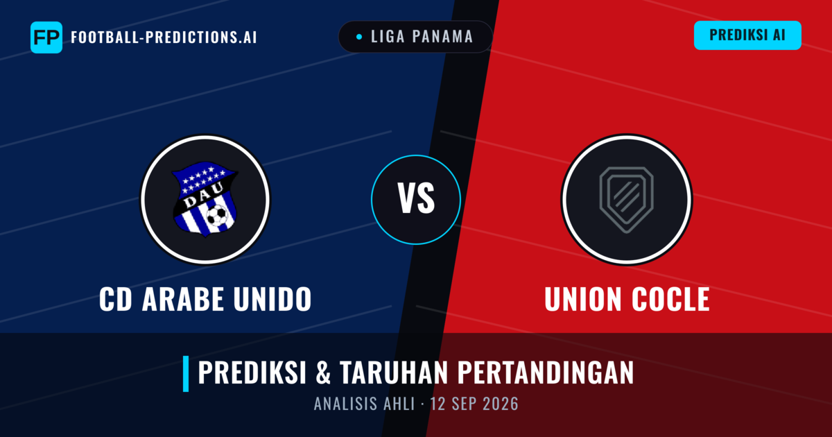 CD Arabe Unido vs Union Coclé — prediksi dan pratinjau pertandingan