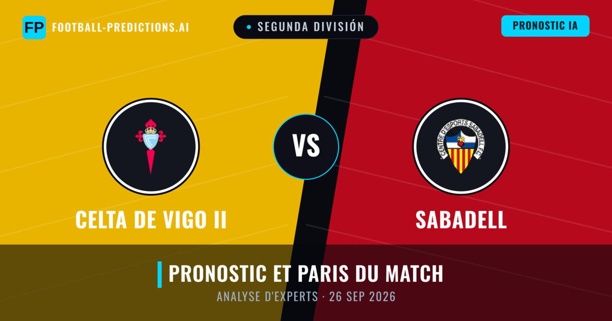Celta de Vigo II vs Sabadell — pronostic et avant-match