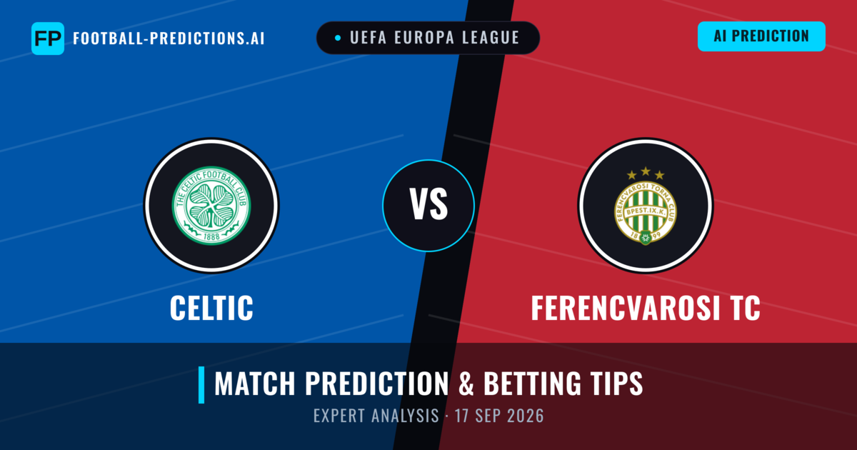 Celtic vs Ferencvarosi TC — match prediction & preview