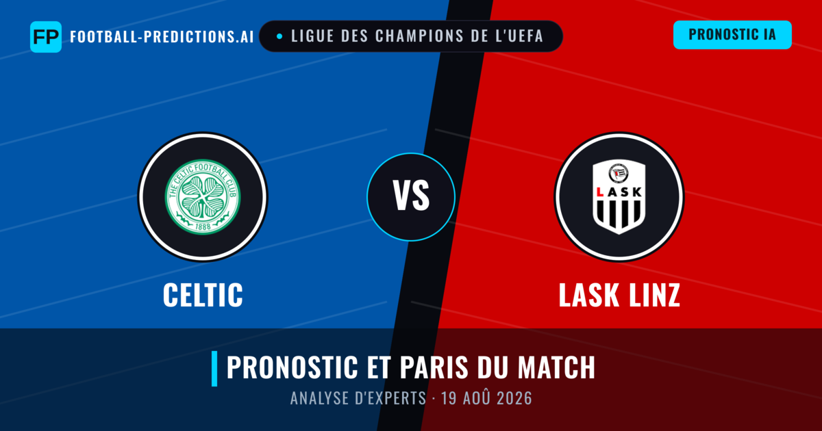 Celtic vs LASK Linz — pronostic et avant-match