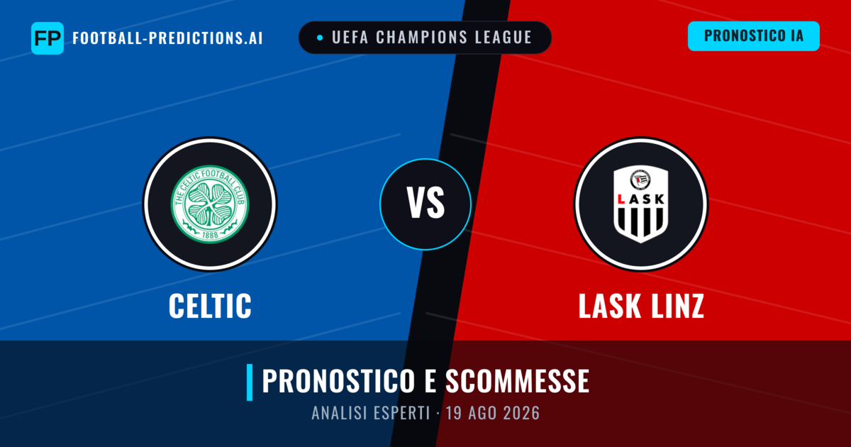Celtic vs LASK Linz — pronostico e anteprima del match