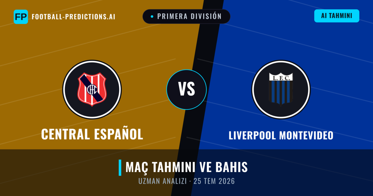Central Español - Liverpool Montevideo — maç tahmini ve önizleme