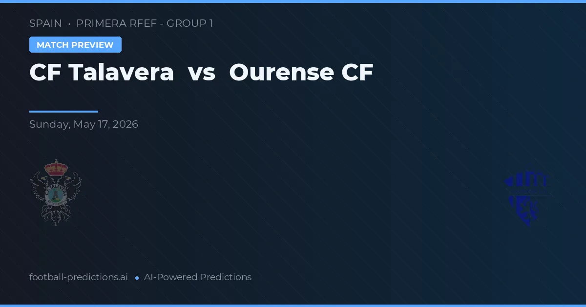 CF Talavera vs Ourense CF — prediksi dan pratinjau pertandingan