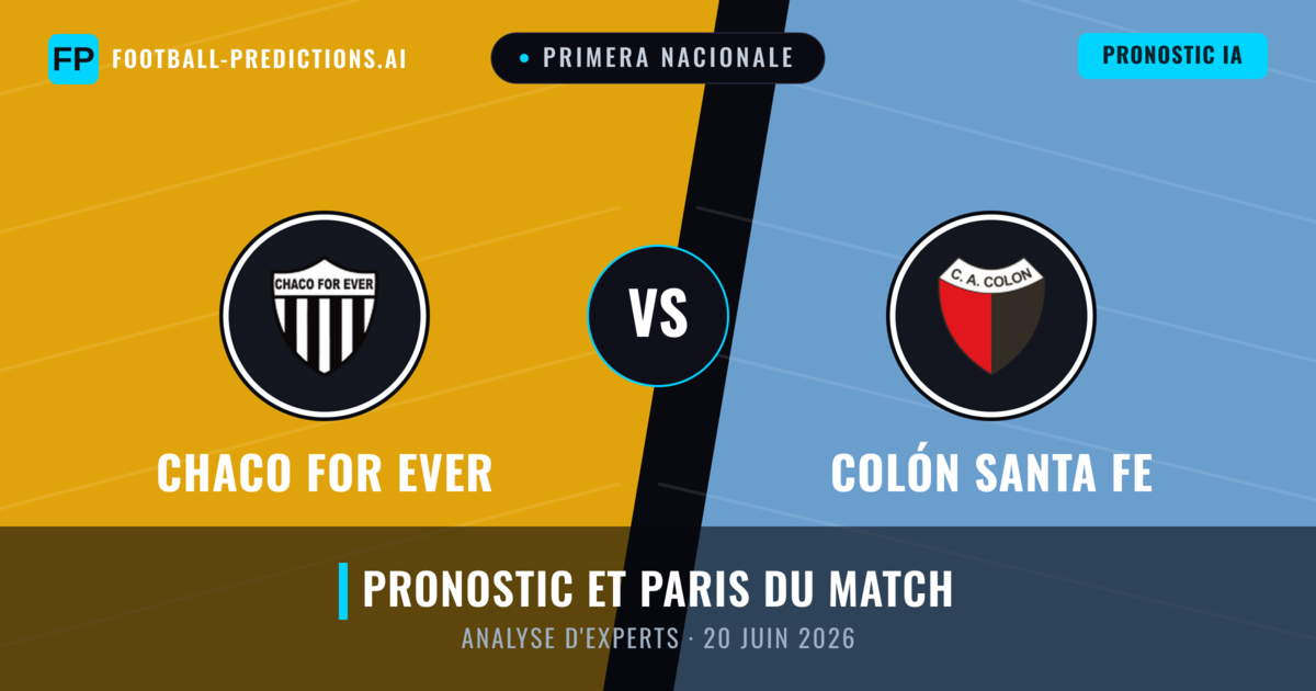 Chaco For Ever vs Colón Santa Fe — pronostic et avant-match
