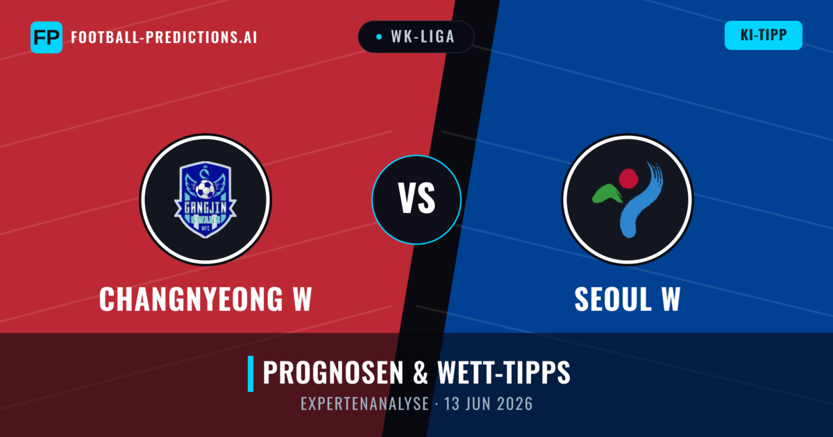Changnyeong W vs Seoul W — Prognose und Spielvorschau