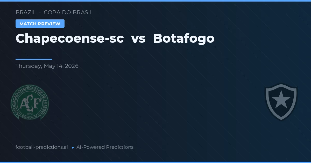 Chapecoense vs Botafogo — prediksi dan pratinjau pertandingan