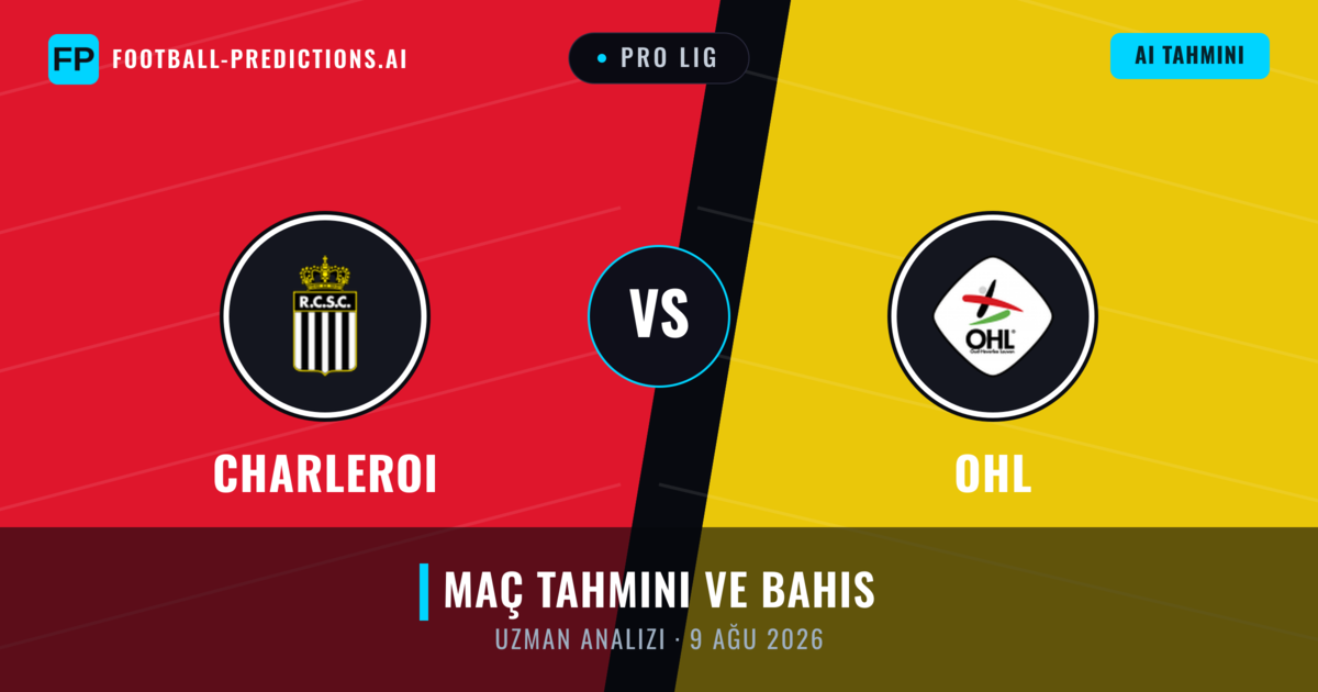 Charleroi - OHL — maç tahmini ve önizleme
