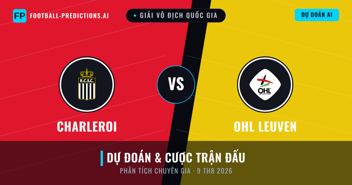 Charleroi vs OHL Leuven — dự đoán và xem trước trận đấu