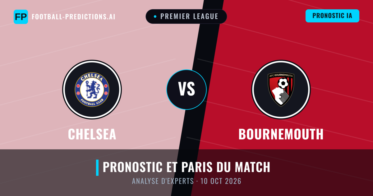 Chelsea vs Bournemouth — pronostic et avant-match