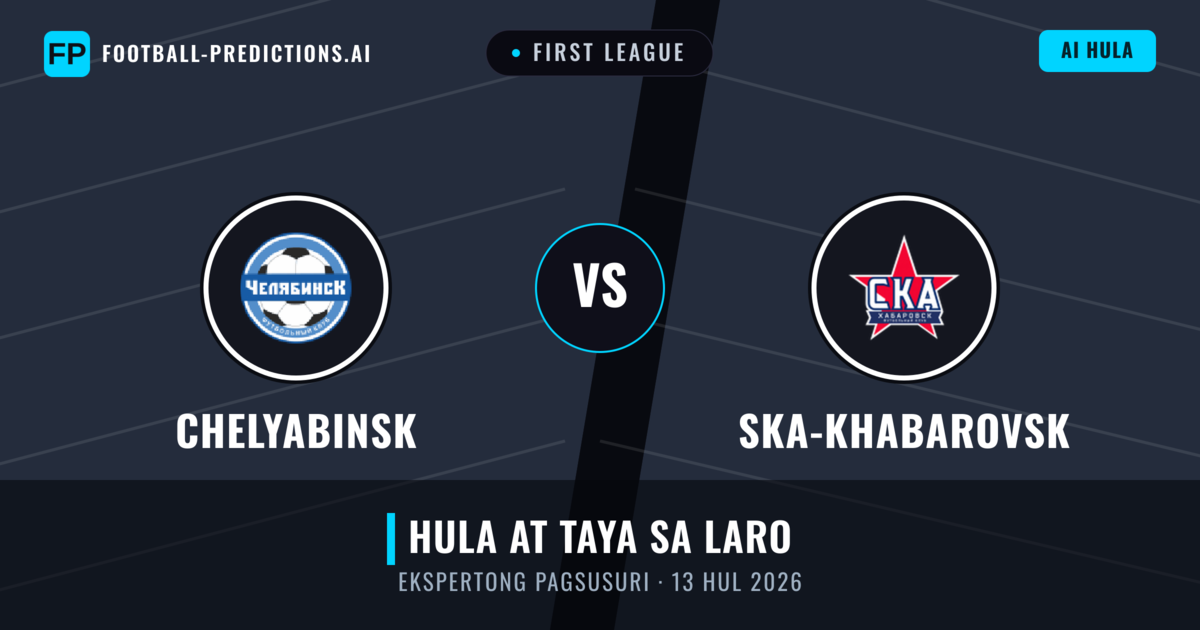Chelyabinsk vs Ska-khabarovsk — hula at preview ng laban