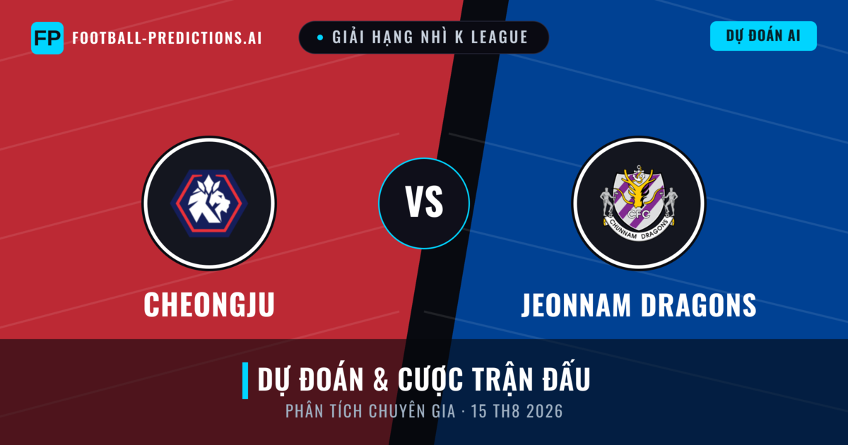 Cheongju vs Jeonnam Dragons — dự đoán và xem trước trận đấu