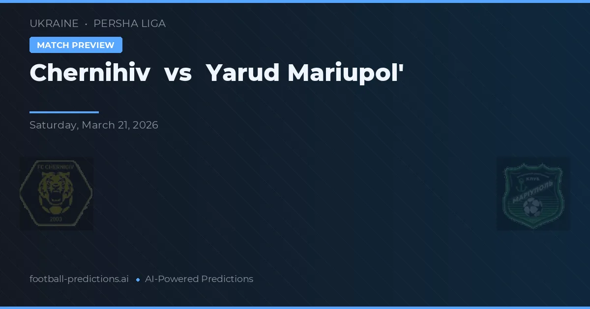 Chernihiv vs Yarud Mariupol' — hula at preview ng laban