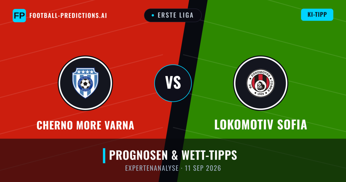 Cherno More Varna vs Lokomotiv Sofia — Prognose und Spielvorschau