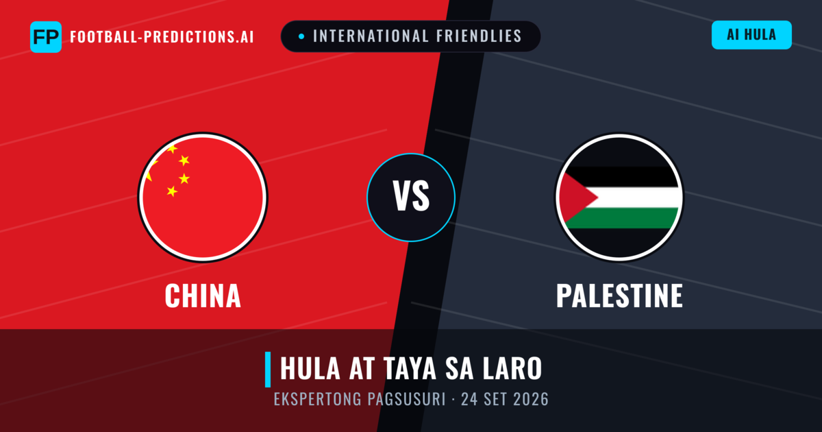 China vs Palestine — hula at preview ng laban