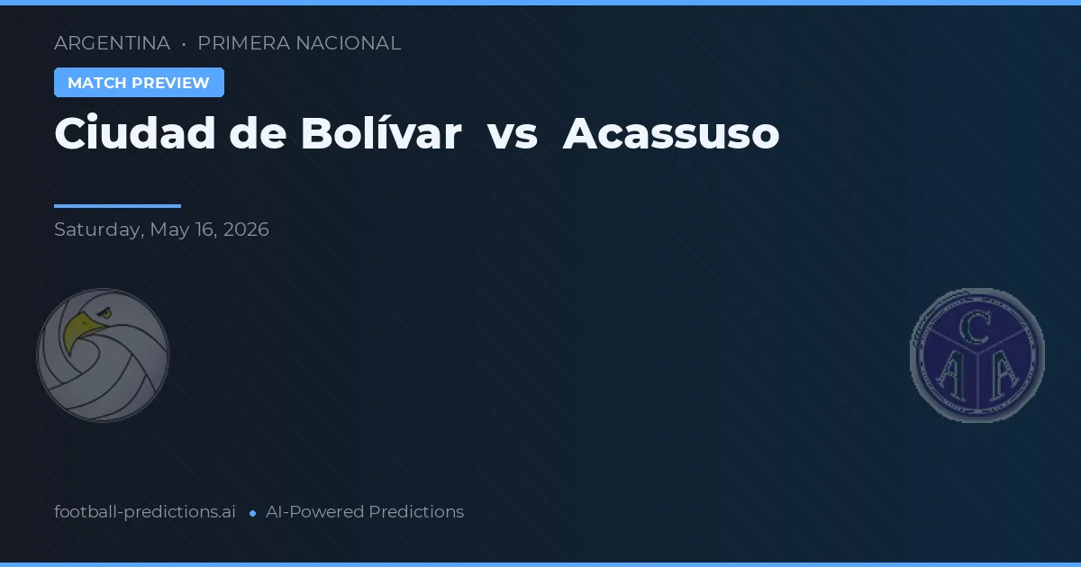 Ciudad de Bolívar vs Acassuso — pronostico e anteprima del match