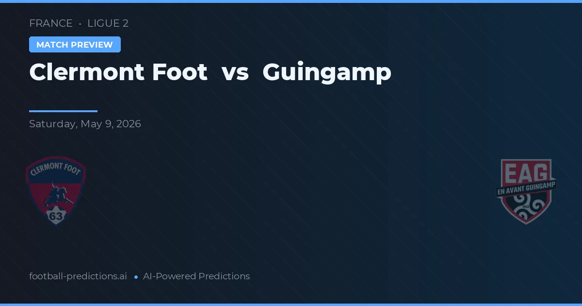 Clermont Foot vs Guingamp — match prediction & preview