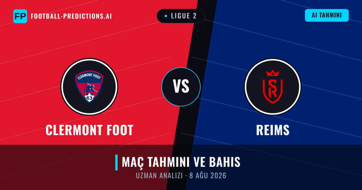 Clermont Foot - Reims — maç tahmini ve önizleme