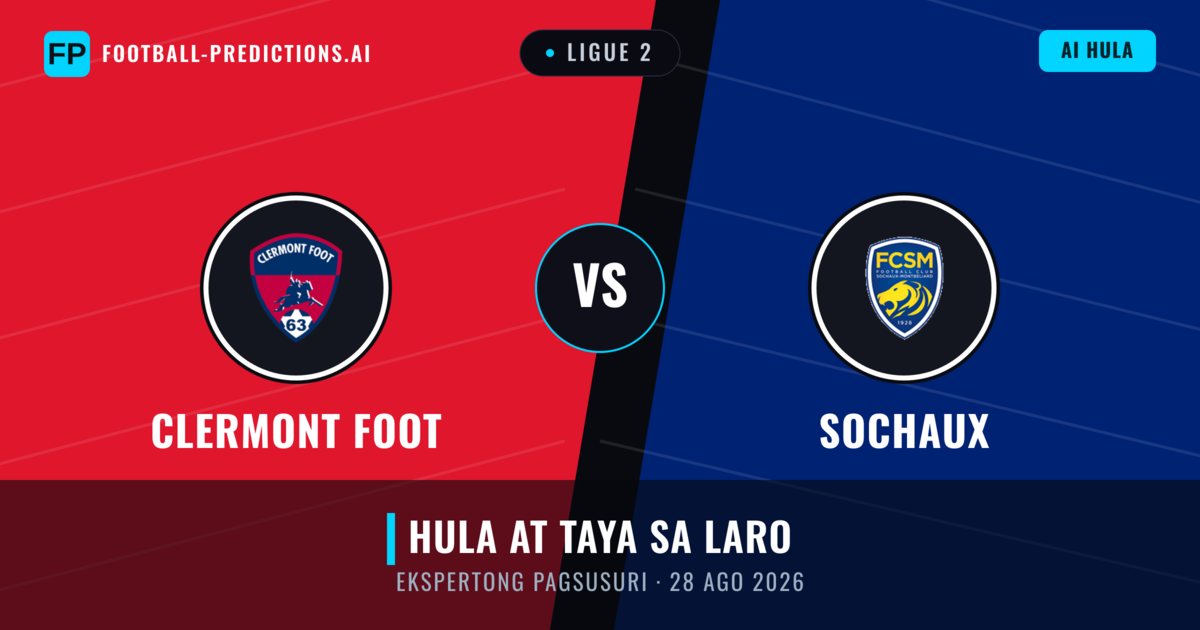 Clermont Foot vs Sochaux — hula at preview ng laban