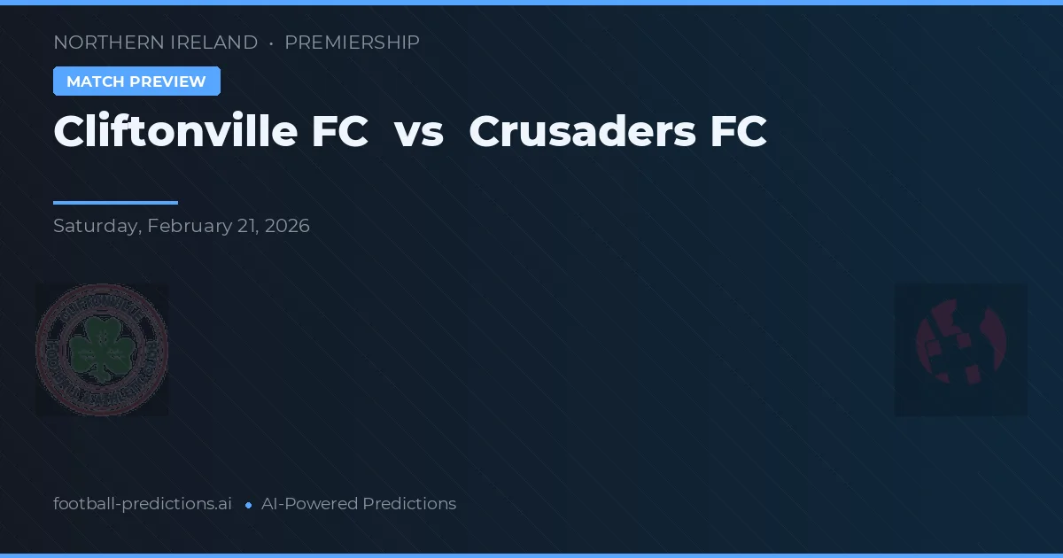 Cliftonville FC vs Crusaders FC — pronostico e anteprima del match