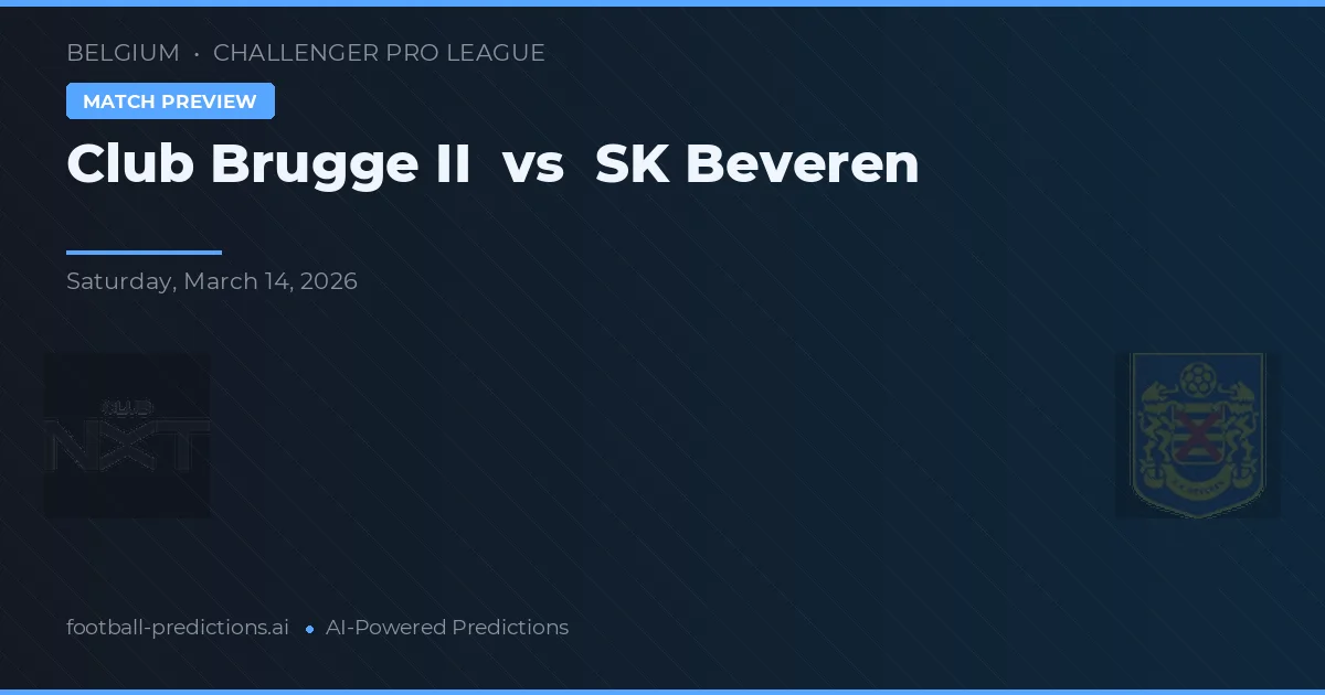 Club Brügge II vs SK Beveren — Prognose und Spielvorschau