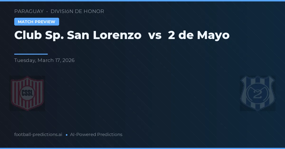 Club Sp. San Lorenzo vs 2 de Mayo — match prediction & preview