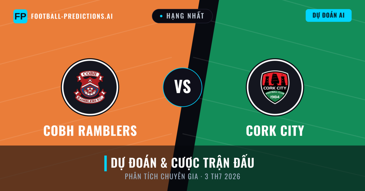 Cobh Ramblers vs Cork City — dự đoán và xem trước trận đấu