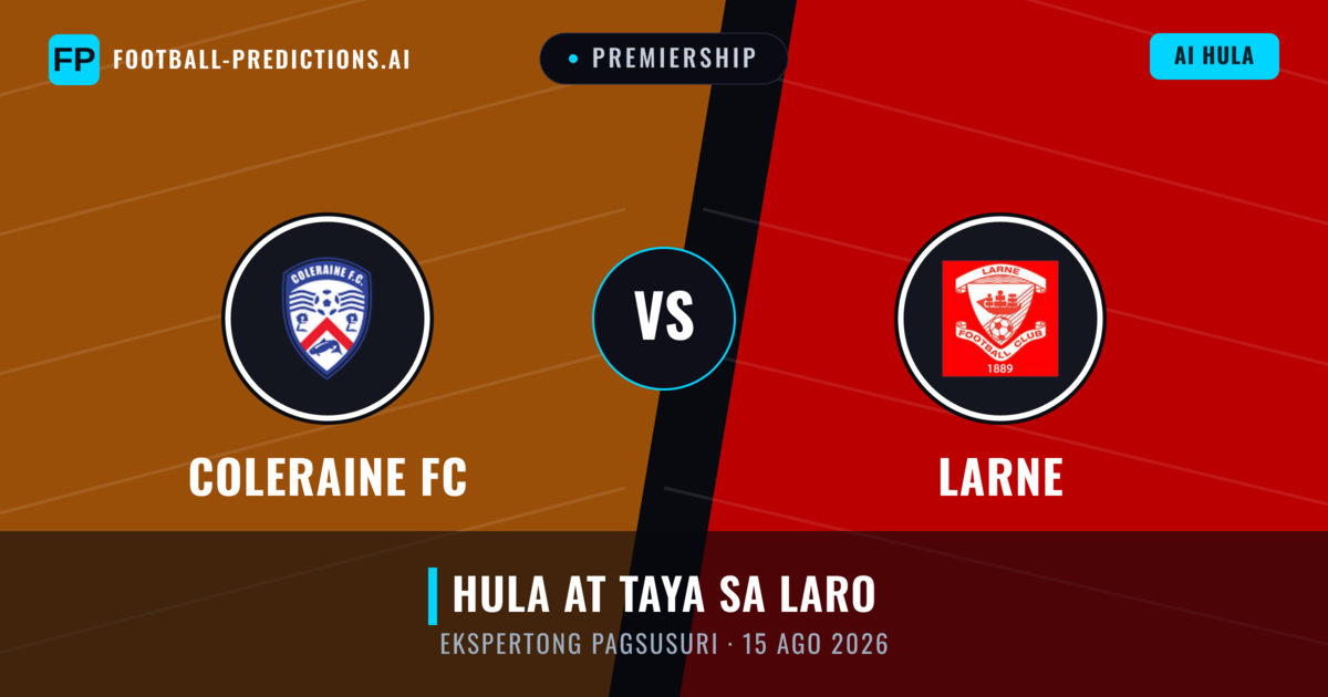 Coleraine FC vs Larne — hula at preview ng laban