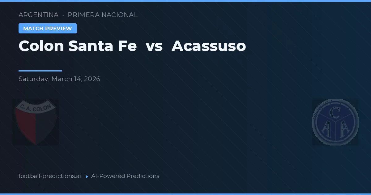 Colón Santa Fe - Acassuso — maç tahmini ve önizleme