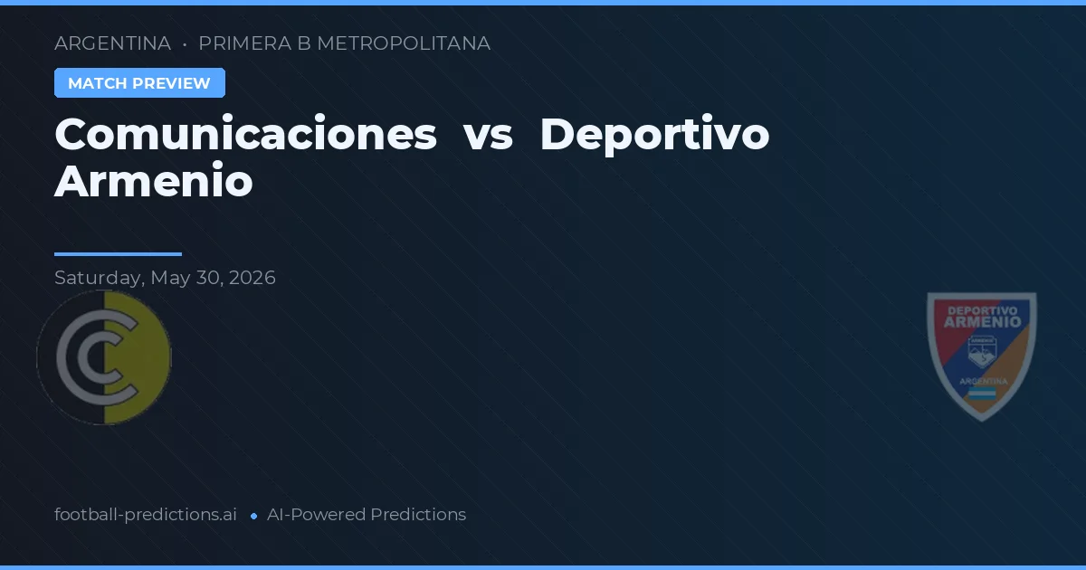 Comunicaciones vs Deportivo Armenio — match prediction & preview