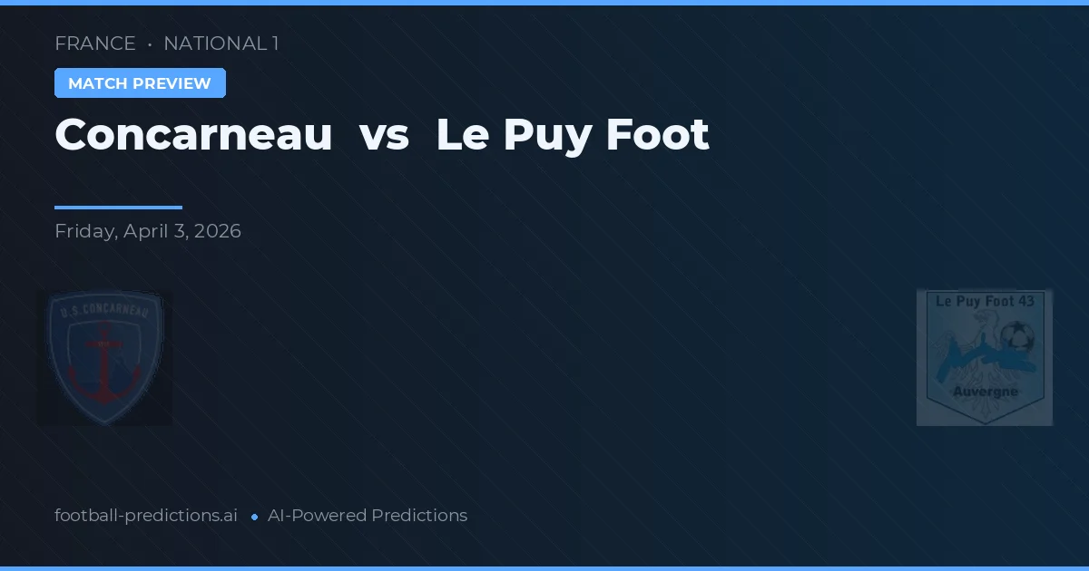 Concarneau vs Le Puy Foot — match prediction & preview