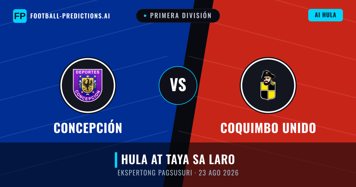 Concepción vs Coquimbo Unido — hula at preview ng laban