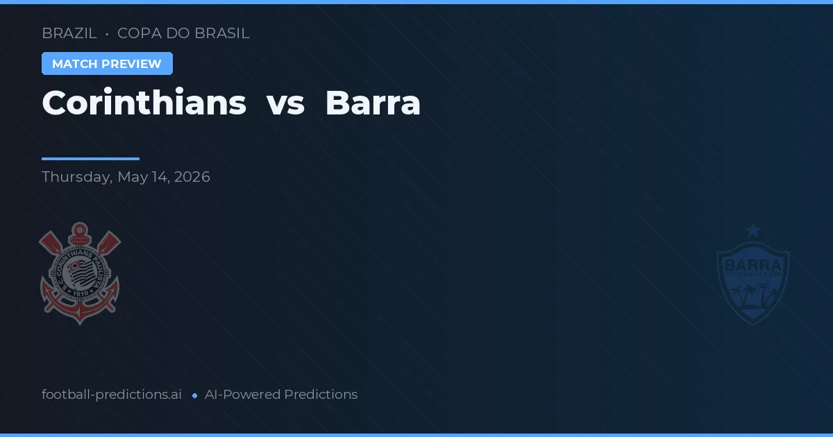 Corinthians vs Barra — pronostic et avant-match