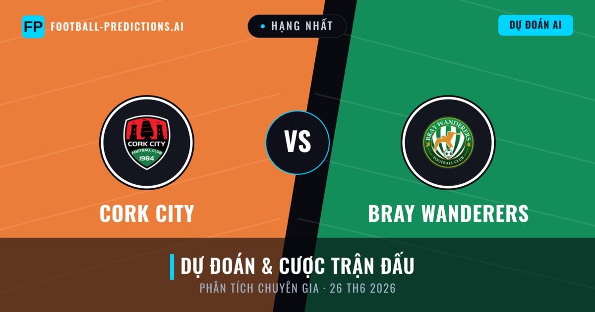 Cork City vs Bray Wanderers — dự đoán và xem trước trận đấu