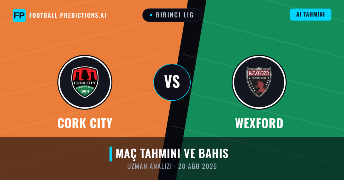 Cork City - Wexford — maç tahmini ve önizleme