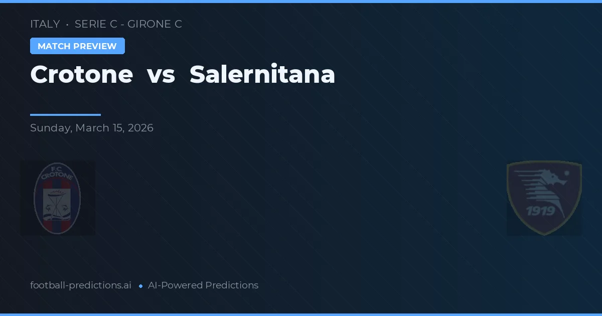 Crotone vs Salernitana — pronostic et avant-match