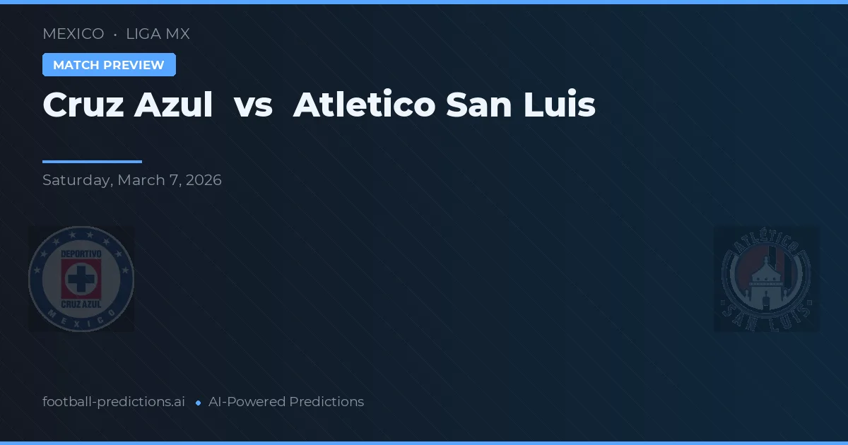 Cruz Azul vs Atletico San Luis — match prediction & preview