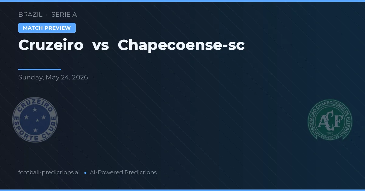 Cruzeiro vs Chapecoense — prediksi dan pratinjau pertandingan