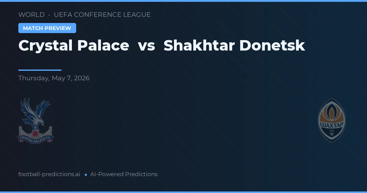 Кристал Палас vs Шахтёр Донецк preview
