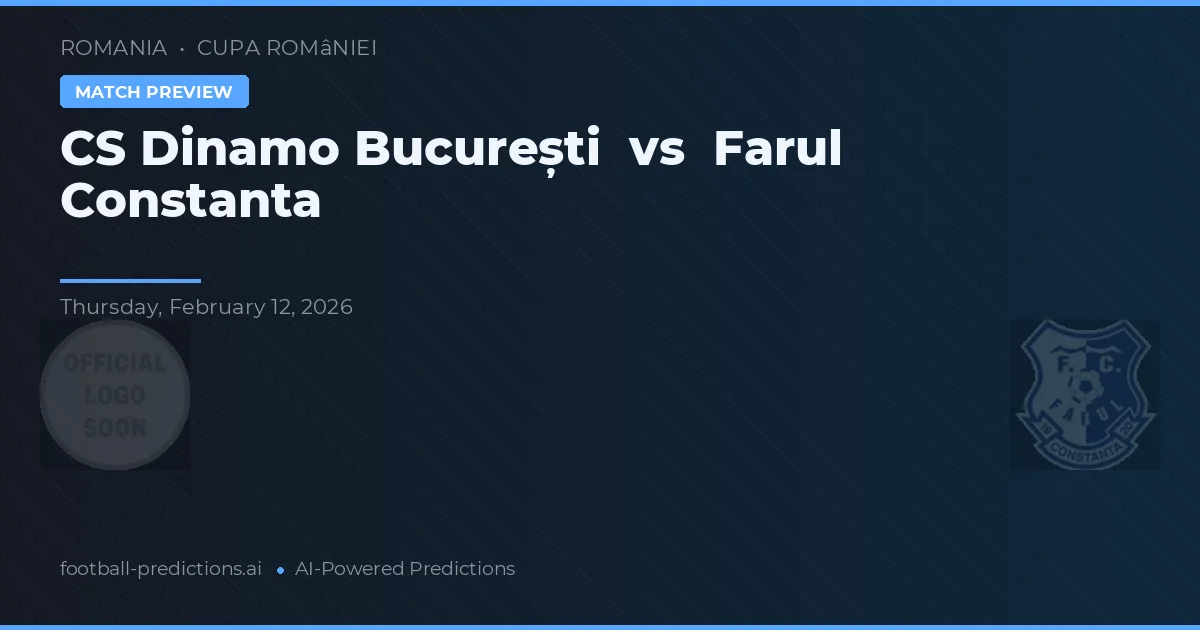 CS Dinamo București vs Farul Constanța — dự đoán và xem trước trận đấu