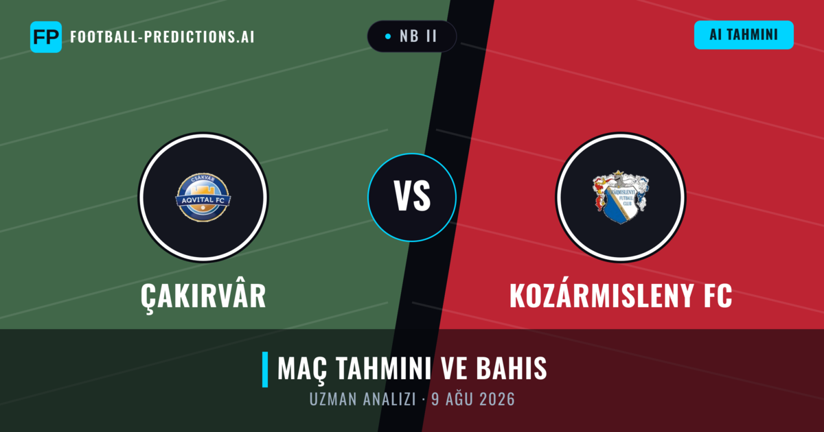 Çakırvâr - Kozármisleny FC — maç tahmini ve önizleme