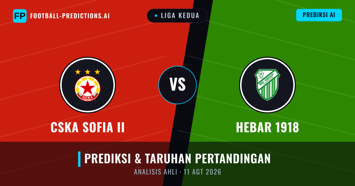 CSKA Sofia II vs Hebar 1918 — prediksi dan pratinjau pertandingan