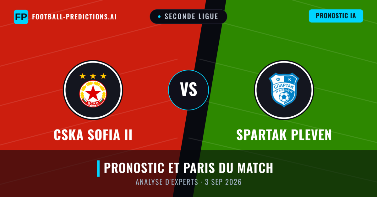 CSKA Sofia II vs Spartak Pleven — pronostic et avant-match