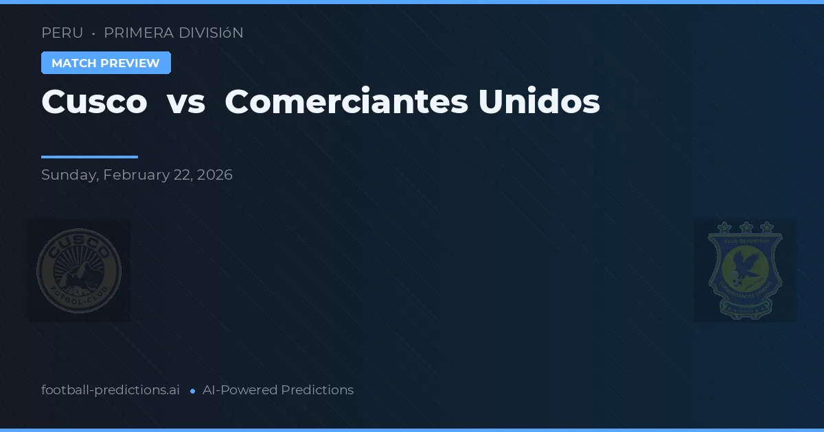 Cusco vs Comerciantes Unidos — hula at preview ng laban