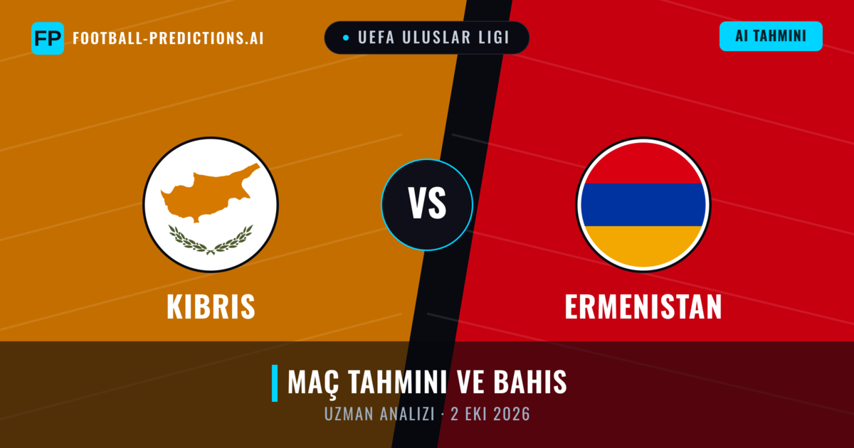 Kıbrıs - Ermenistan — maç tahmini ve önizleme