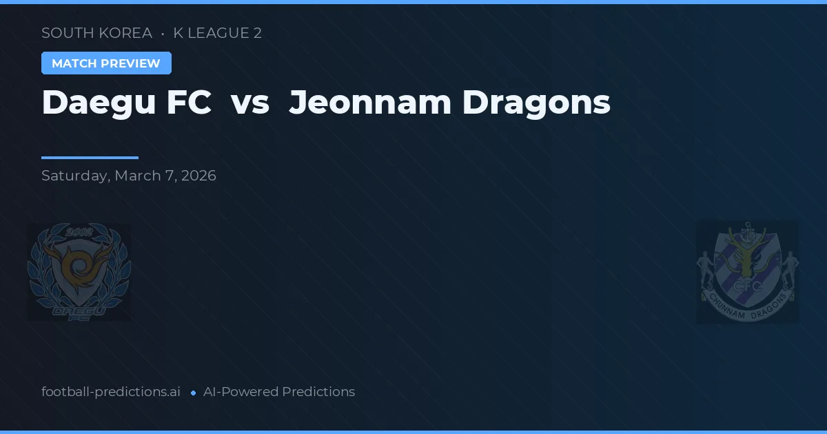 Daegu vs Jeonnam Dragons — pronostic et avant-match