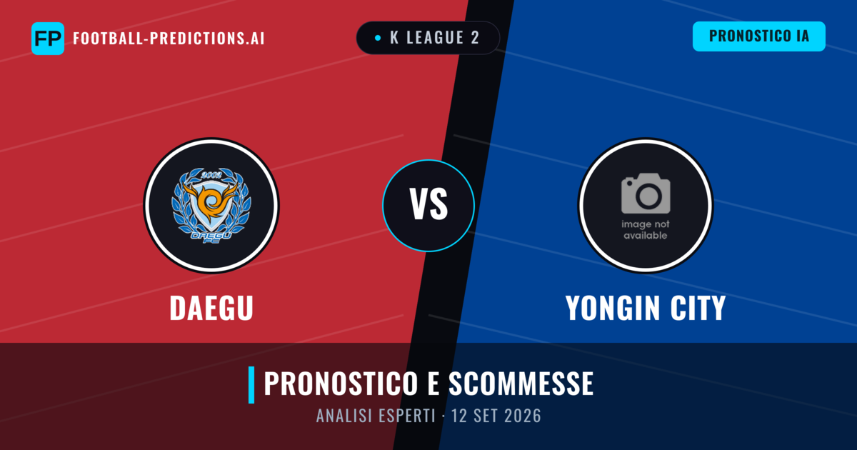 Daegu vs Yongin City — pronostico e anteprima del match