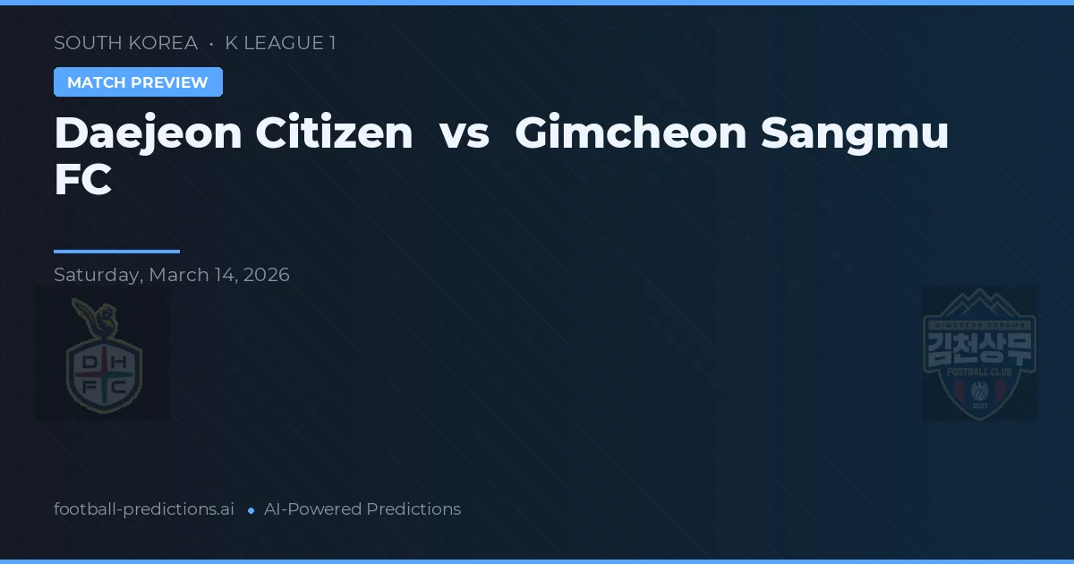 대전 시민 대 김천 상무 FC — 경기 예측 및 프리뷰